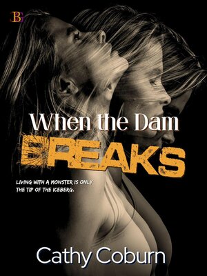 cover image of When the Dam Breaks